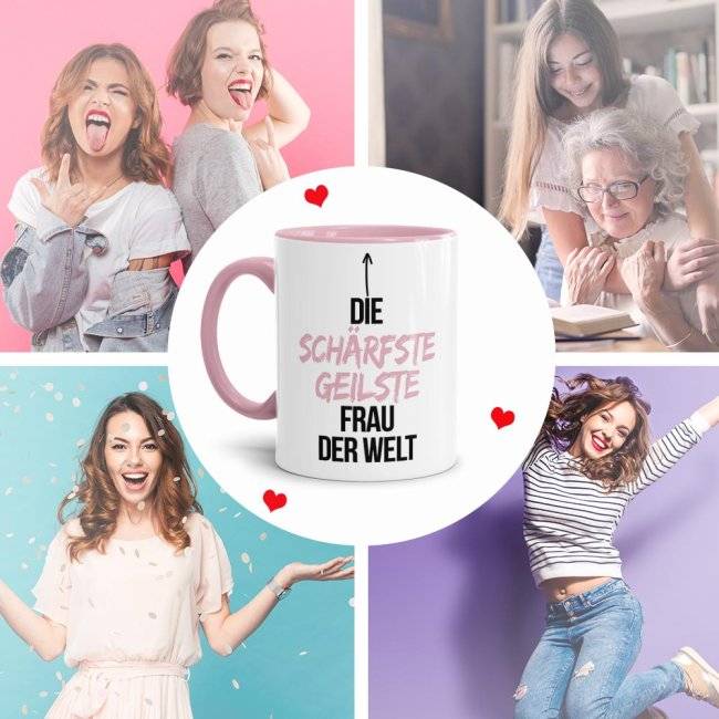 Tassendruck mit Spruch - Du bist die schärfste, geilste Frau der Welt - Innen & Henkel Rosa Bis zu 50% Rabatt
