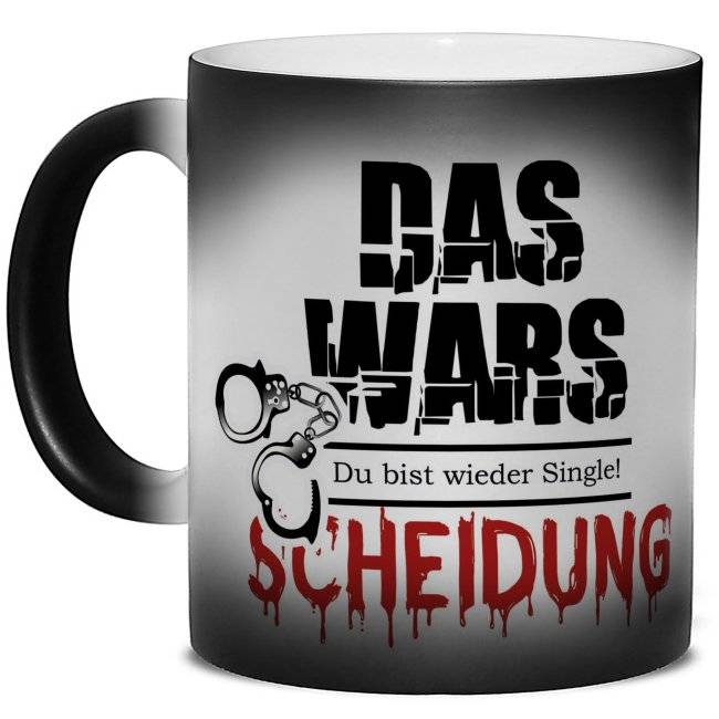 Tassendruck Zaubertasse - Das Wars Scheidung - Magic Mug