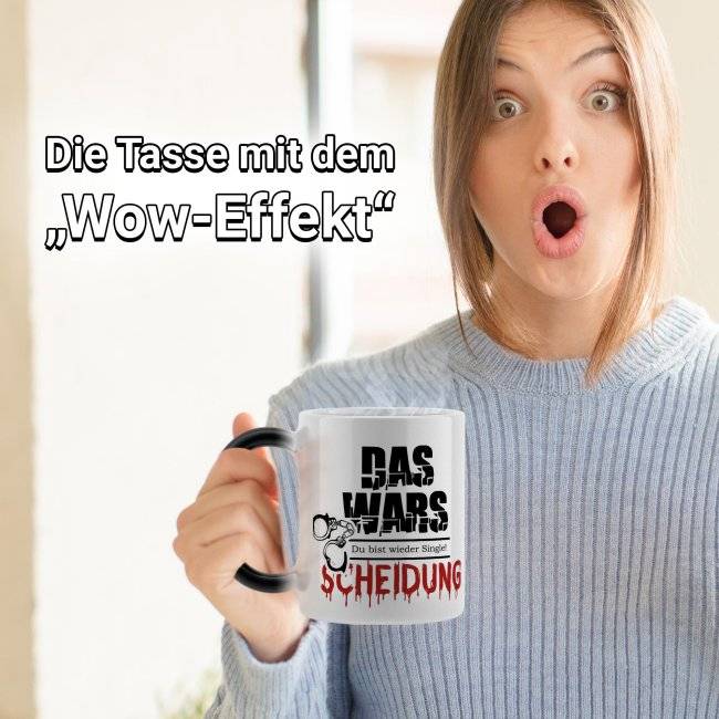Tassendruck Zaubertasse - Das Wars Scheidung - Magic Mug Preisnachlass