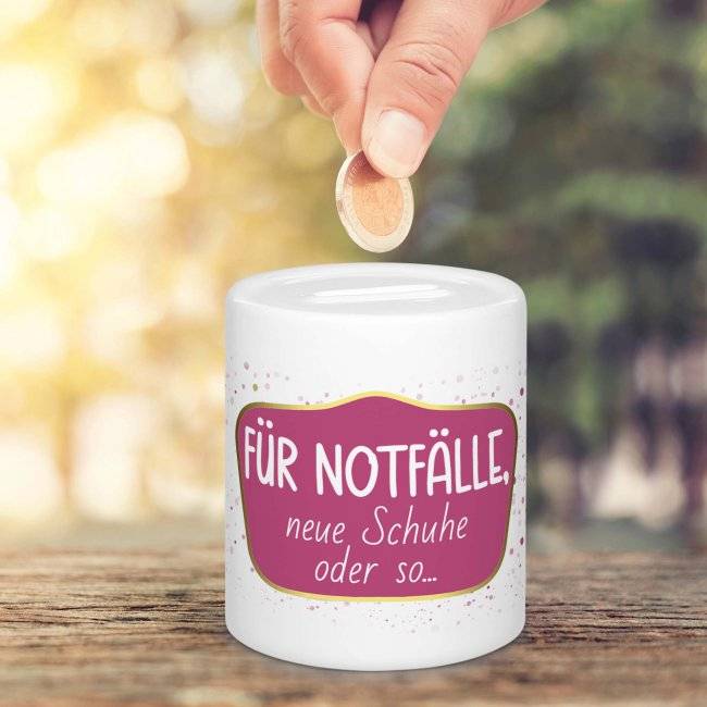 Tassendruck Spardose - Für Notfälle, neue Schuhe oder so Lagerräumung