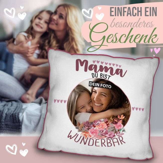 Tassendruck Kissen für Mama - Du bist Wunderbar - mit Foto personalisierbar Nur noch ein Tag übrig