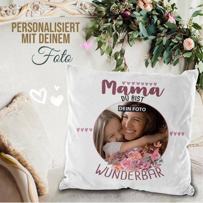 Tassendruck Kissen für Mama - Du bist Wunderbar - mit Foto personalisierbar Super Rabatt