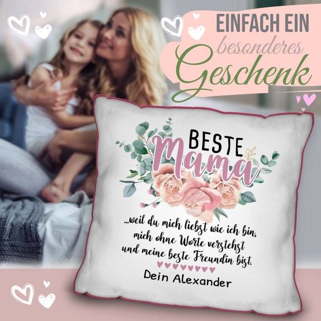 Tassendruck Kissen für Mama - Weil du mich liebst - mit Wunschtext beschriften Riesige Rabatte