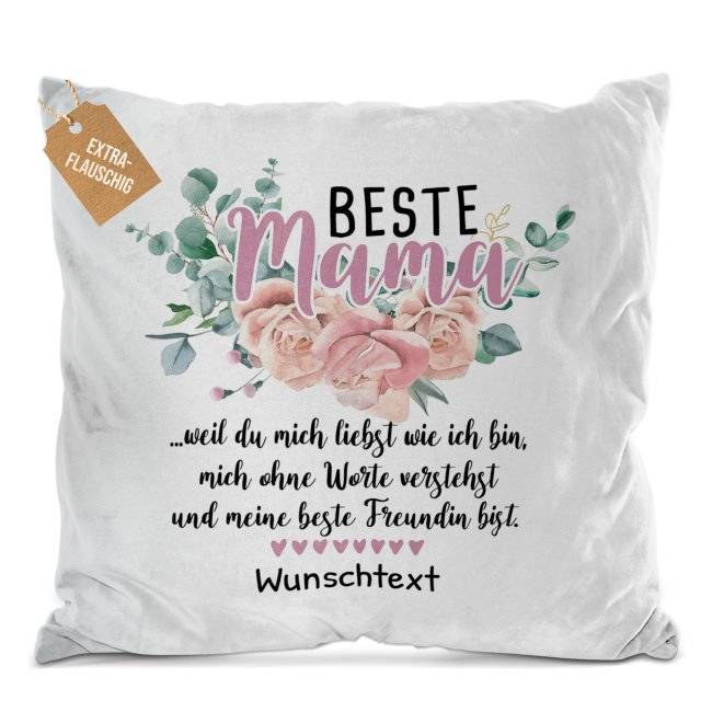Tassendruck Kissen für Mama - Weil du mich liebst - mit Wunschtext beschriften