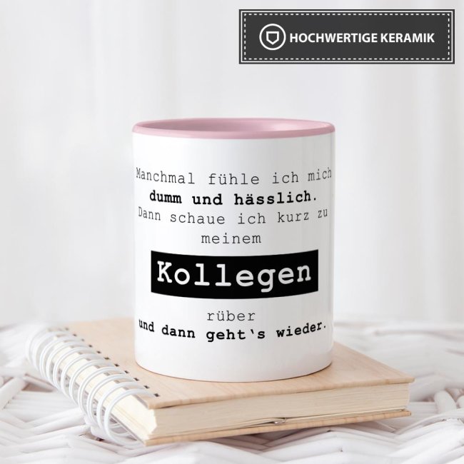 Tassendruck mit Spruch - Manchmal fühle ich mich dumm und hässlich - Rosa Im Verkauf