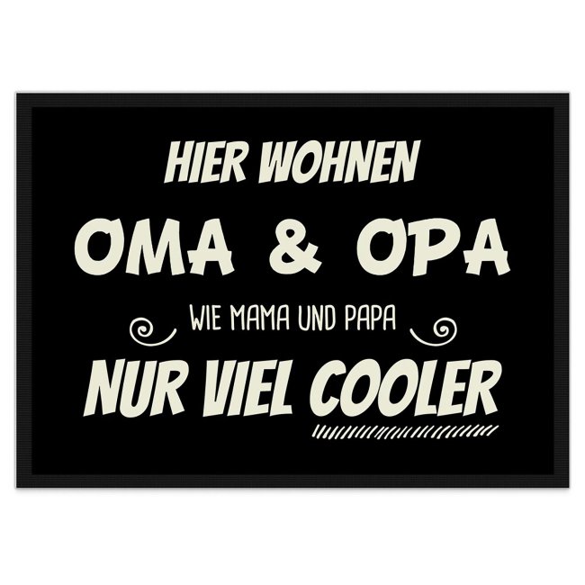 Tassendruck Fußmatte mit Spruch - Oma & Opa sind viel cooler als Mama & Papa