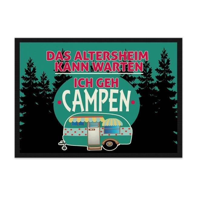 Tassendruck Lustige Fußmatte Camping - Das Altersheim kann warten