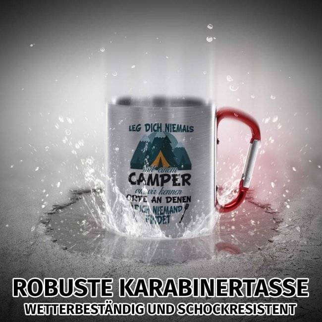Tassendruck Karabiner - Leg dich niemals mit einem Camper an 50% Rabatt mit kostenlosem Versand