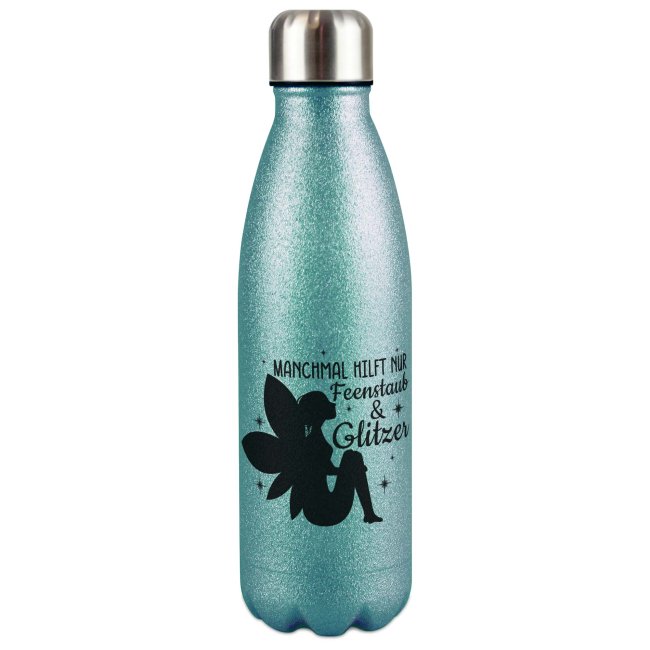 Tassendruck Glitzer-Trinkflasche mit Spruch - Manchmal hilft nur Feenstaub & Glitzer