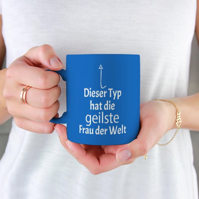 Tassendruck Neon mit Gravur - Dieser Typ hat die geilste Frau - Blau Verkauf