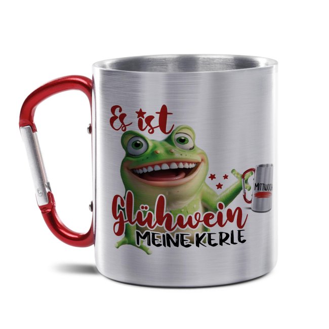Tassendruck Glühweintasse - Es ist Glühwein, meine Kerle - Edelstahltasse mit Karabiner