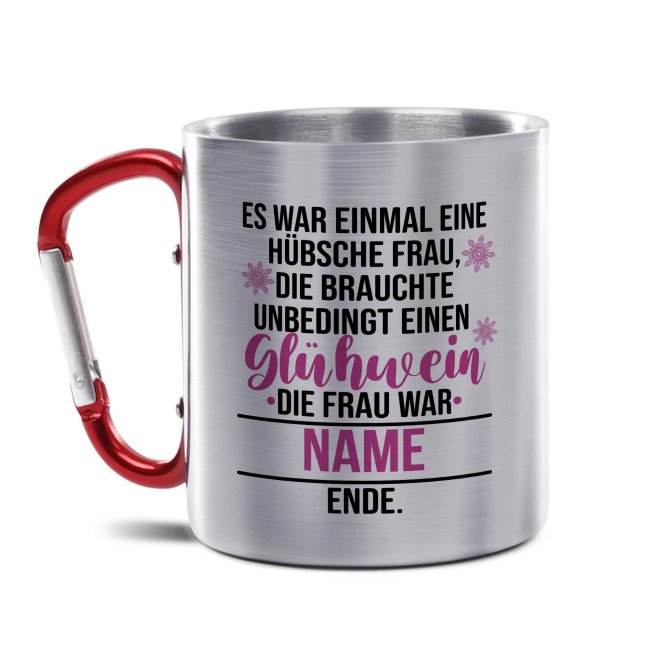 Tassendruck Glühweintasse mit Name - Es war einmal - Edelstahltasse mit Karabiner