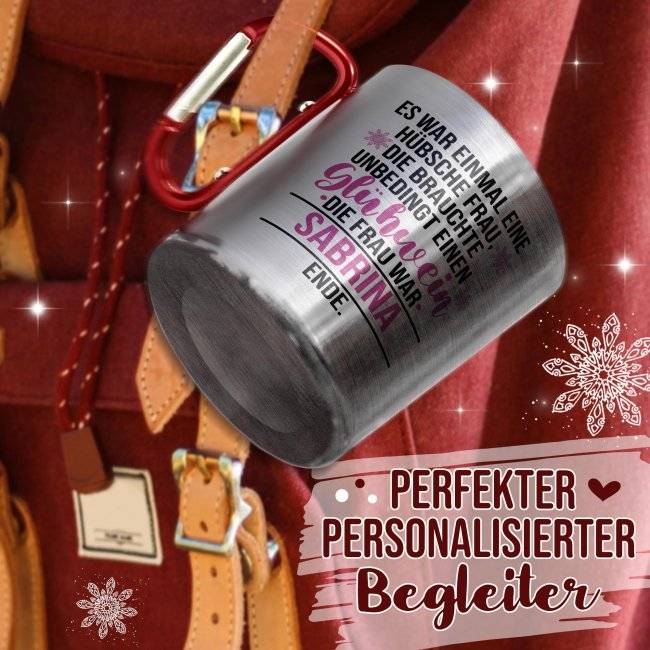 Tassendruck Glühweintasse mit Name - Es war einmal - Edelstahltasse mit Karabiner Fabrikverkauf