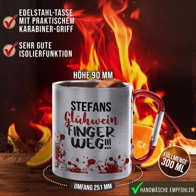 Tassendruck Glühweintasse mit Name - Finger weg! - Edelstahltasse mit Karabiner Meist gekauft