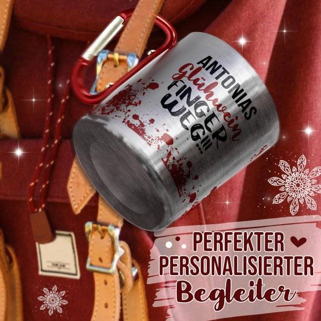 Tassendruck Glühweintasse mit Name - Finger weg! - Edelstahltasse mit Karabiner Meist gekauft