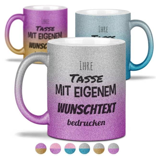 Tassendruck Glitzertasse mit Verlauf - mit Wunschtext selbst gestalten - Verschiedene Farben