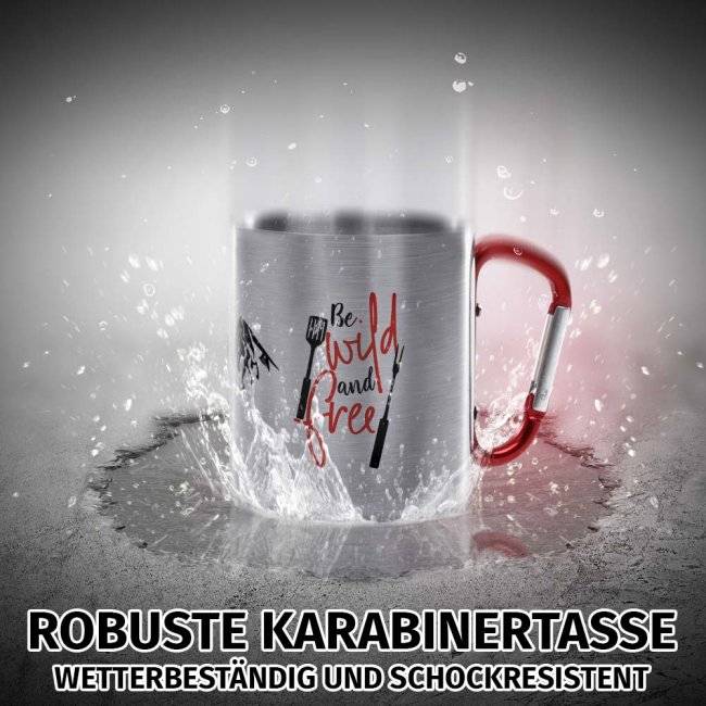 Tassendruck Karabiner - Be wild and free Riesige Ersparnisse