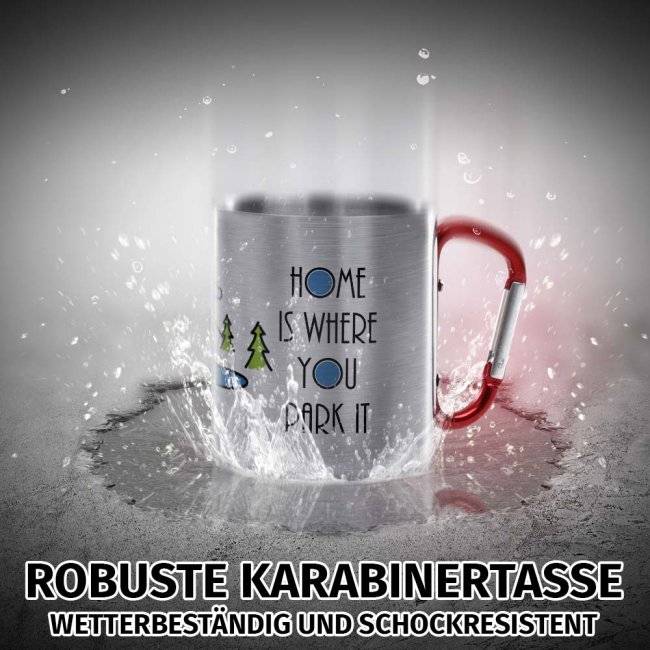 Tassendruck Karabiner - Home is where you park it Super Sparpreis
