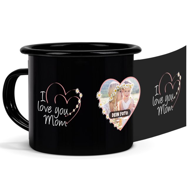 Tassendruck Emaille- schwarz für Mama - I love you - mit Foto bedruckt