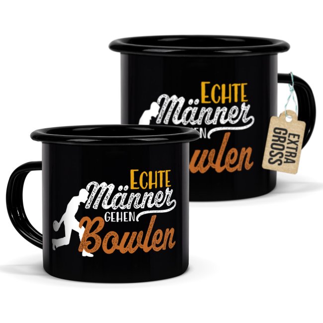 Tassendruck Schwarze Emaille- mit Spruch - Echte Männer gehen Bowlen Nur für heute