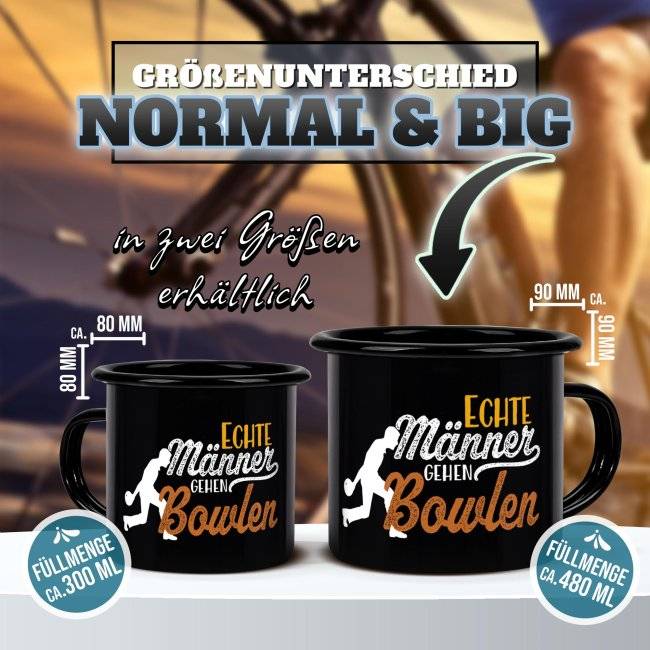Tassendruck Schwarze Emaille- mit Spruch - Echte Männer gehen Bowlen Nur für heute