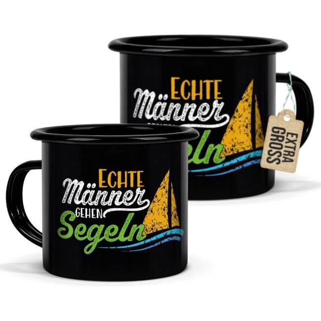 Tassendruck Schwarze Emaille- mit Spruch - Echte Männer gehen Segeln Nur noch ein Tag übrig