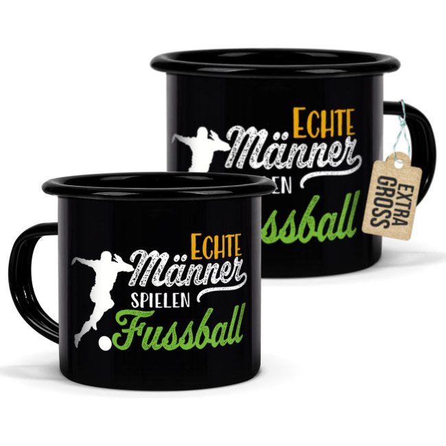 Tassendruck Schwarze Emaille- mit Spruch - Echte Männer spielen Fußball