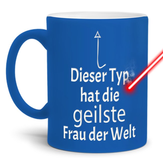 Tassendruck Neon mit Gravur - Dieser Typ hat die geilste Frau Auslauf