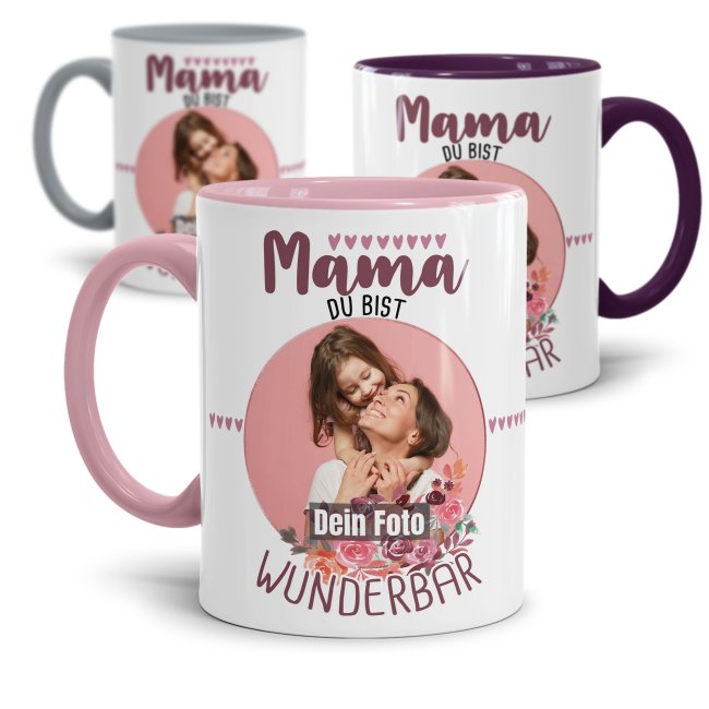Tassendruck für Mama - Du bist wunderbar - mit Foto selbst gestalten