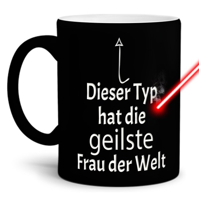 Tassendruck mit Gravur - Dieser Typ hat die geilste Frau