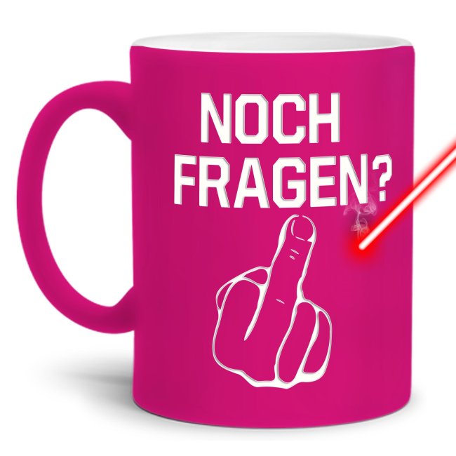 Tassendruck Neon mit Gravur - Noch Fragen? Mittelfinger