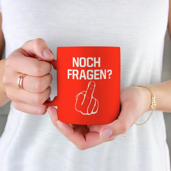 Tassendruck Neon mit Gravur - Noch Fragen? Mittelfinger Super Rabatt