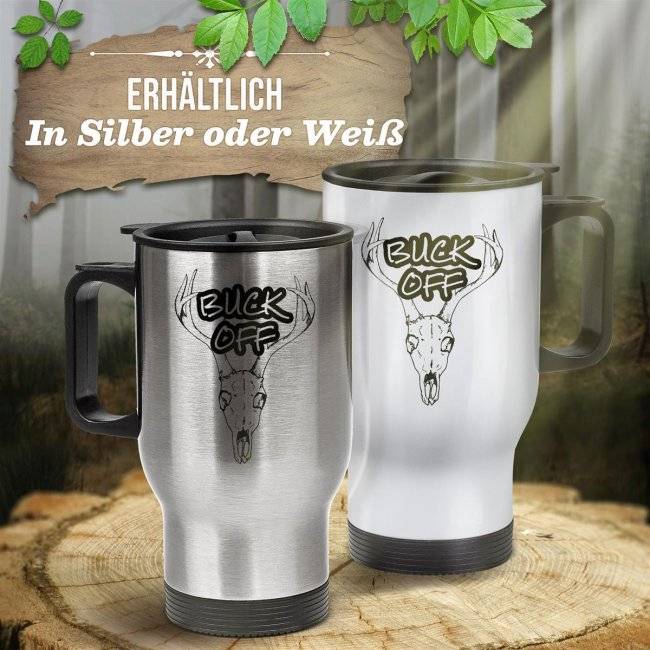 Tassendruck Edelstahl-Thermobecher für Jäger - Buck off Verkauf