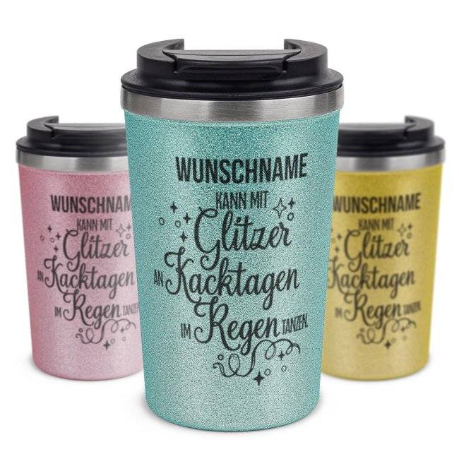 Tassendruck To Go Edelstahlbecher Glitzer - Mit Glitzer an Kacktage tanzen - mit Name