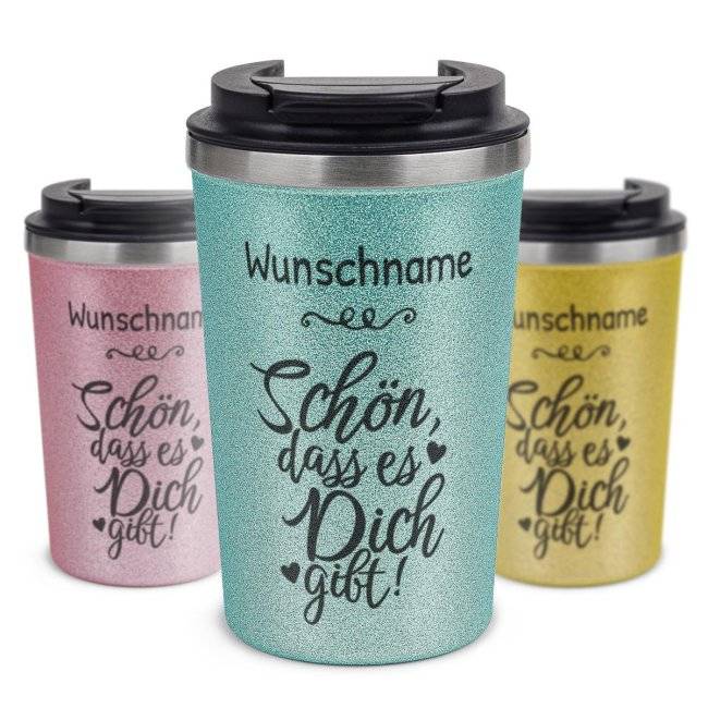 Tassendruck To Go Edelstahlbecher Glitzer - Schön, dass es dich gibt - mit Name