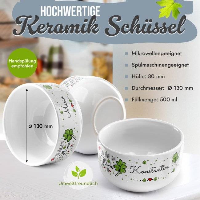 Tassendruck Müslischüssel - Eine Portion Glück - mit Name - 500 ml Kostenlose Rückgabe